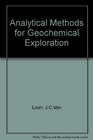 Analytical  Methods For Geochemical  Exploration