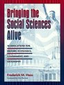 Bringing the Social Sciences Alive 10 Simulations for History Economics Government and Geography