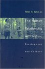 The Human Relationship with Nature Development and Culture