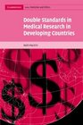 Double Standards in Medical Research in Developing Countries