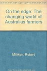 On the edge The changing world of Australia's farmers