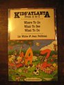 Kids' Atlanta from A to Z Where to Go What to See What to Do