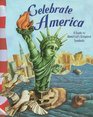 Celebrate America A Picture Books of America's Greatest Symbols
