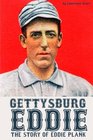 Gettysburg Eddie: The Story of Eddie Plank