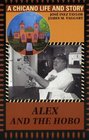 Alex and the Hobo A Chicano Life and Story