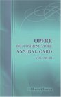 Opere del commendatore Annibal Caro Volume 3 Lettere del Commendatore Annibal Caro distribuite ne'loro vari argomenti Colla vita dell'autore scritta  Federigo Seghezzi Parte 3