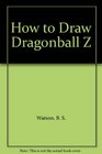 How to Draw Dragonball Z