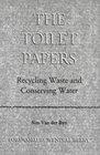 The Toilet Papers Recycling Waste and Conserving Water