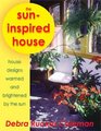Suninspired House house designs warmed and brightened by the Sun