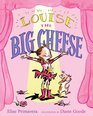 Louise the Big Cheese: Divine Diva