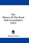 The History Of The Royal Irish Constabulary