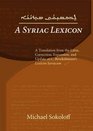 A Syriac Lexicon A Translation from the Latin Correction Expansion and Update of C Brockelmann's Lexicon Syriacum