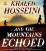 And the Mountains Echoed (Audio CD) (Unabridged)