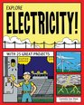 Explore Electricity!: With 25 Great Projects (Explore Your World series)