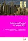 Wealth and Social Responsibility A Study of Philanthropy in Southern New Hampshire and Southern Maine