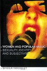 Women and Popular Music  Sexuality Identity and Subjectivity