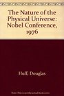 The Nature of the Physical Universe