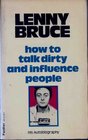 How To Talk Dirty And Influence People  His Autobiography