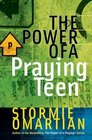 The Power of a Praying Teen (Power of a Praying Series!)