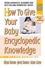 How To Give Your Baby Encyclopedic Knowledge More Gentle Revolution