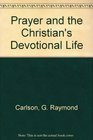 Prayer and the Christian's Devotional Life