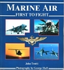 Marine Air First to Fight