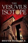 The Vesuvius Isotope (The Katrina Stone Novels) (Volume 1)