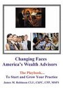 Changing Faces America's Wealth Advisors The PlayBook