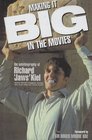 Making It BIG in the Movies The Autobiography of Richard Jaws Kiel
