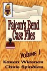 FALCON'S BEND CASE FILES Volume I