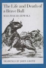 The Life and Death of a Brave Bull