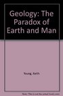 Geology the Paradox of Earth and Man