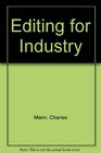 Editing for Industry
