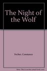 The Night of the Wolf