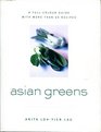 Asian Greens Culture Lore Preparation and Cooking