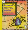 Anansi's Narrow Waist An African Folk Tale
