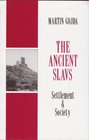 The Ancient Slavs Settlement and Society  The Rhind Lectures 198990