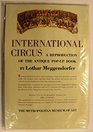 Lothar Meggendorfer's International circus A reproduction of the antique popup book