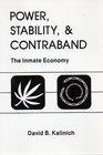 Power Stability and Contraband The Inmate Economy