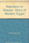 Napoleon to Nasser Story of Modern Egypt