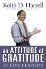 An Attitude of Gratitude 21 Life Lessons