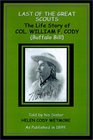 Last of the Great Scouts The Life Story of Col WF Cody