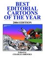 Best Editorial Cartoons of the Year 2004 (Best Editorial Cartoons of the Year)