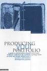 Producing Your Portfolio A Guide to Performance Based Evidence Collection for Students on City  Guilds NVQ Level 3 teachers and Trainers Development Courses
