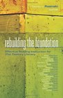 Rebuilding the Foundation Effective Reading Instruction for 21st Century Literacy