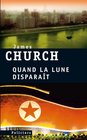 Quand la lune disparaÃ®t (French edition)