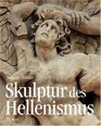 Skulptur des Hellenismus