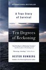 Ten Degrees of Reckoning A True Story of Survival