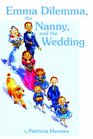 Emma Dilemma the Nanny and the Wedding