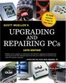 Upgrading and Repairing PCs Softcover with CDROM